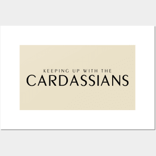 Keeping up with the Cardassians Posters and Art